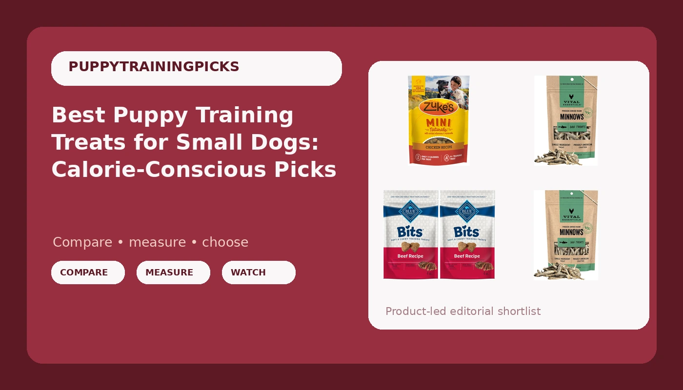 Best Puppy Training Treats for Small Dogs: Calorie-Conscious Picks - PuppyTrainingPicks review with measurements and honest opinion