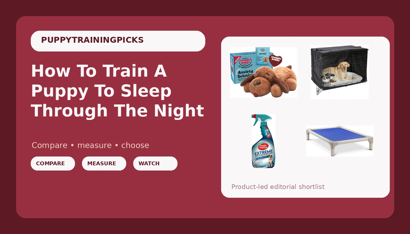How To Train A Puppy To Sleep Through The Night - PuppyTrainingPicks review with measurements and honest opinion
